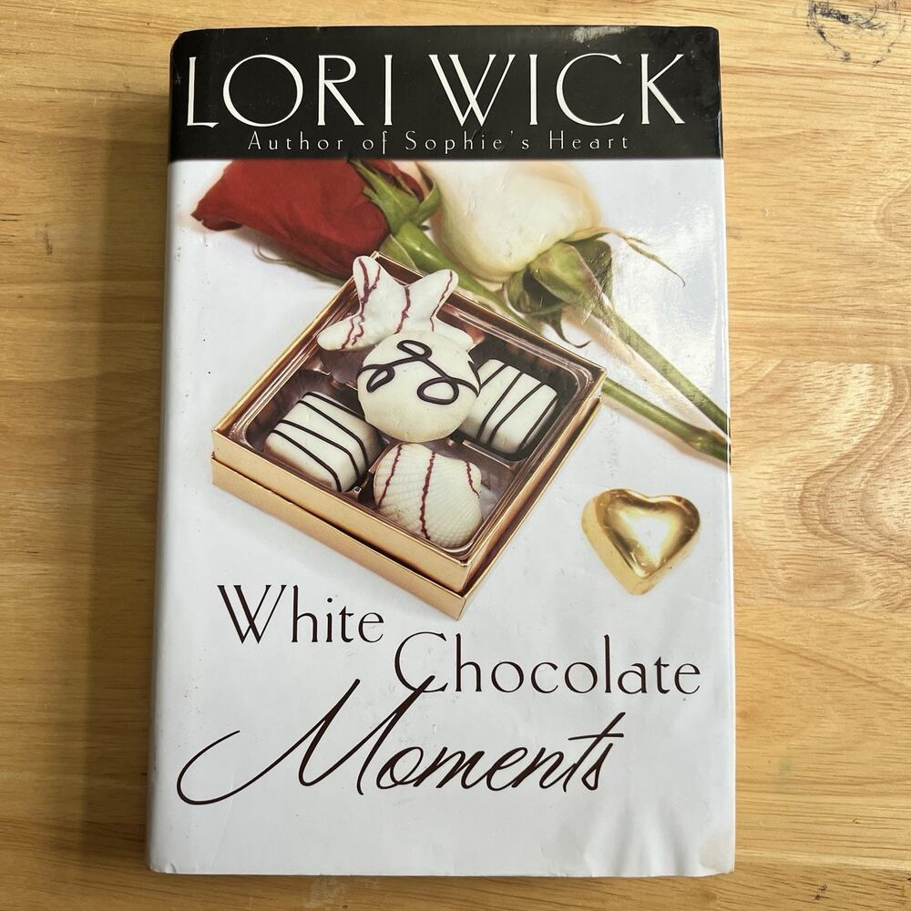 White Chocolate Moments by Lori Wick Hardcover Book With Dust Jacket